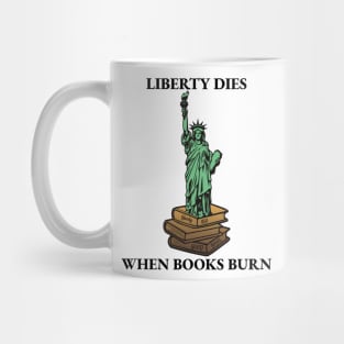 Banned books: Liberty Dies When Books Burn Mug